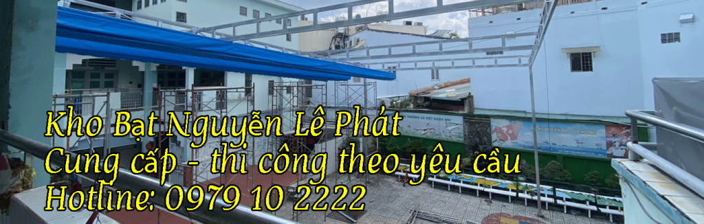 Cung cấp bạt che, thi công bạt xếp