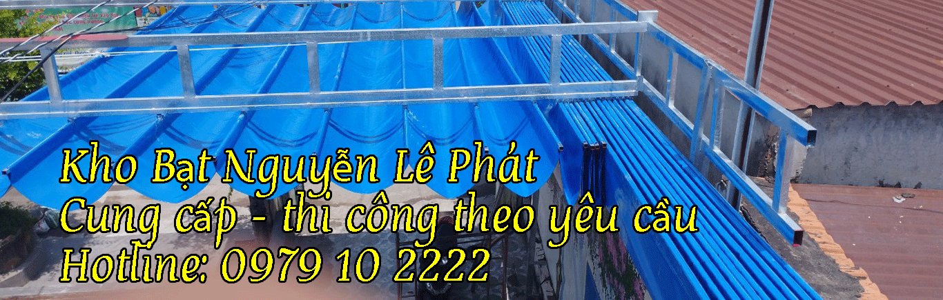 Cung cấp bạt che, thi công bạt xếp