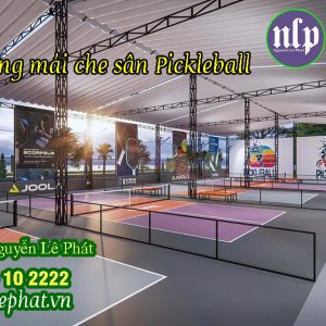 Thi Công Bạt Mái Che Sân Chơi Pickleball, Tennis tại Bình Thuận Giá Rẻ